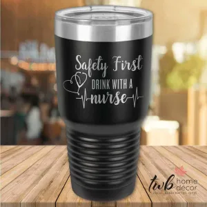 Safety First Drink with a Nurse Thermal